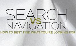 Search vs. Navigation: What's the Best Way to Find What You Need?